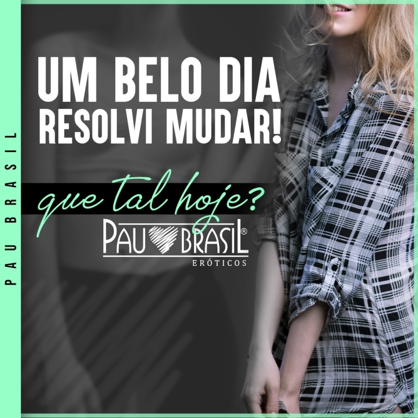 Um belo dia resolvi mudar! Que tal hoje?