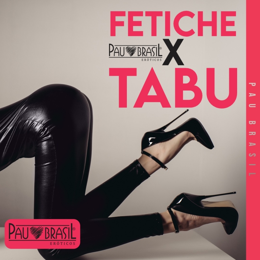 Fetiche x Tabu, saiba a diferença!