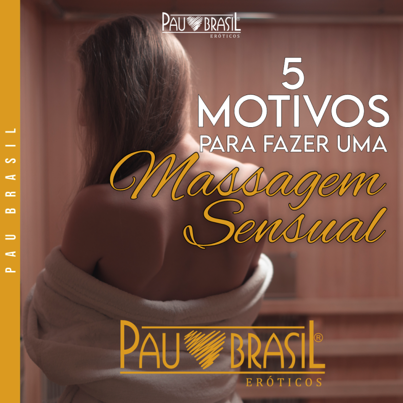 5 Motivos para fazer uma massagem sensual