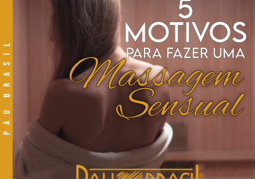 5 Motivos para fazer uma massagem sensual