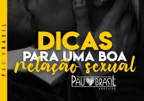 4 dicas para uma boa relação sexual!