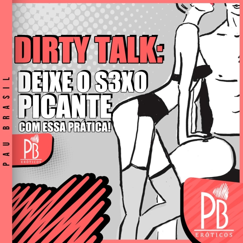 Dirty Talk: deixe o sexo picante com essa prática! 