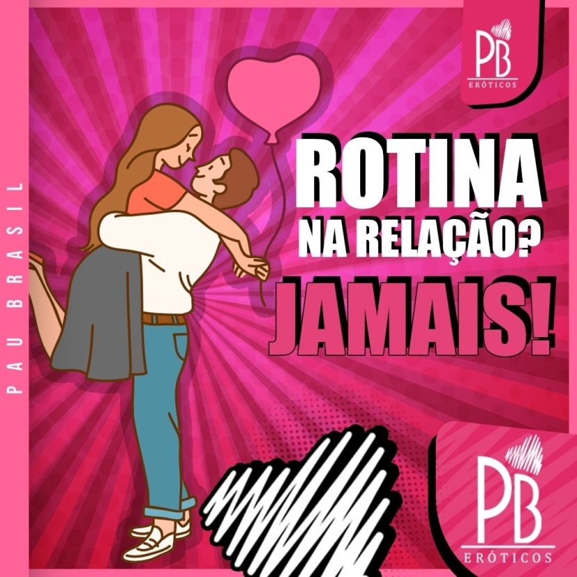 Rotina na relação? Jamais!