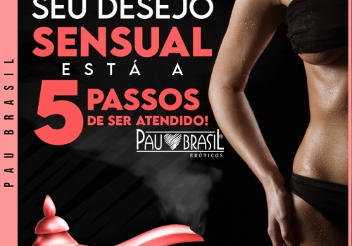 Seu desejo sensual está a 5 passos de ser atendido!