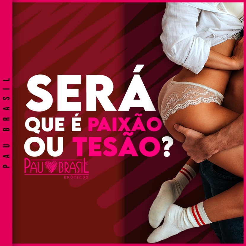 Será que é paixão ou tesão?