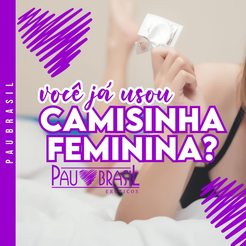 Você já usou camisinha feminina?