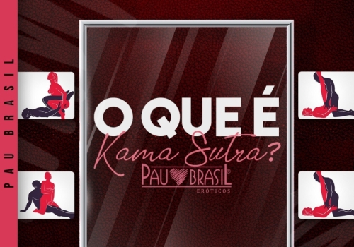 O que é Kama Sutra?