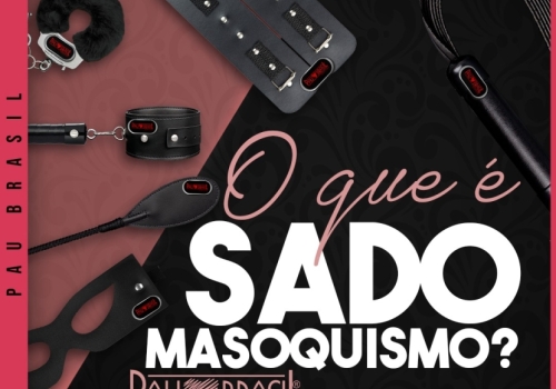 O que é Sadomasoquismo?