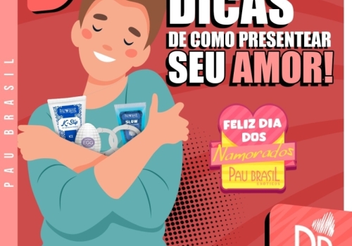 DICAS DE COMO PRESENTEAR O SEU AMOR!