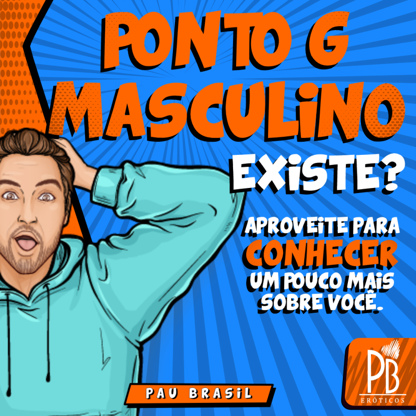 PONTO G MASCULINO EXISTE?