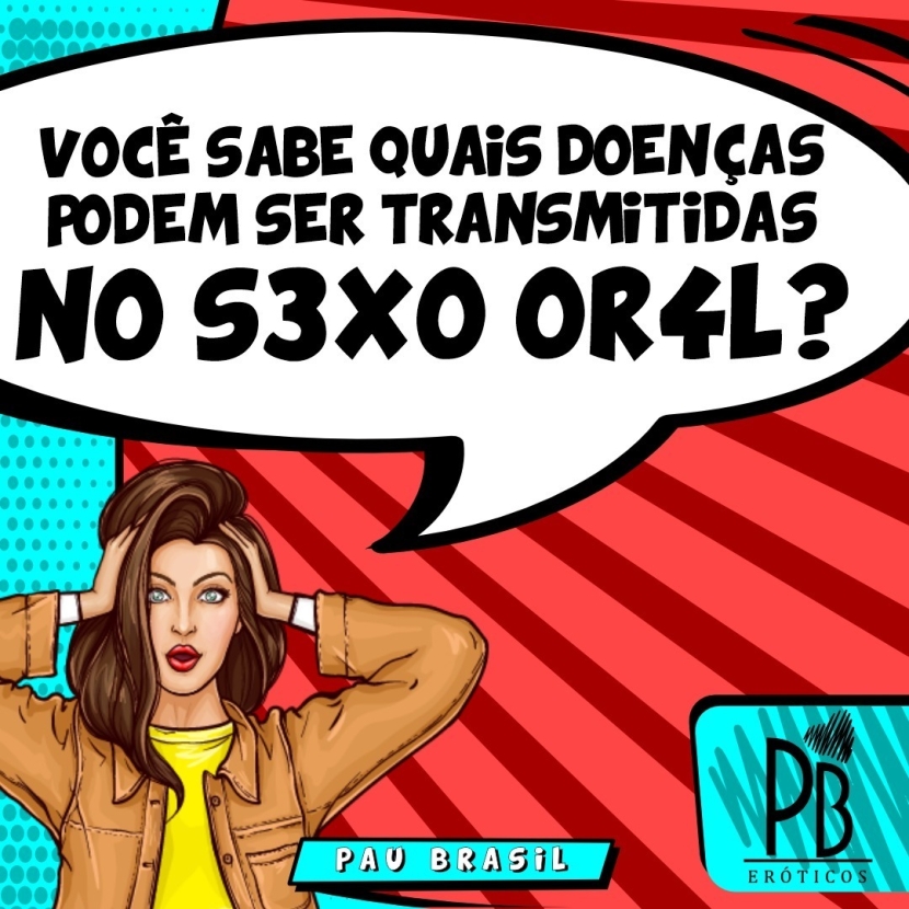 VOCÊ SABE QUAIS DOENÇAS PODEM SER TRANSMITIDAS NO SEXO ORAL?