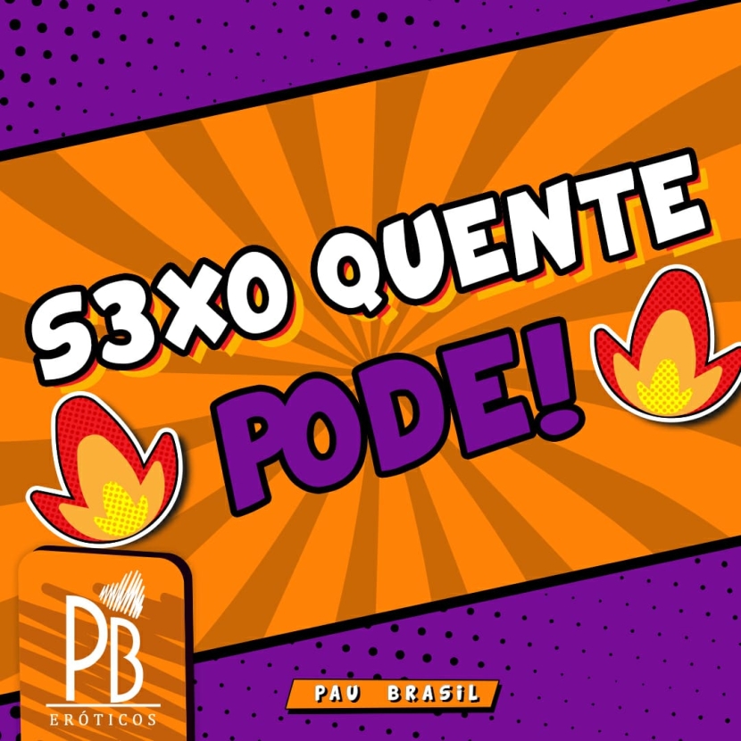 SEXO QUENTE PODE!