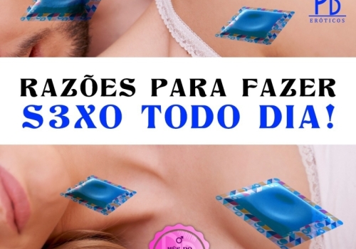 RAZÕES PARA FAZER SEXO TODO DIA!