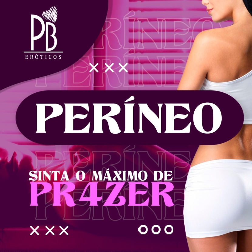 PERÍNEO SINTA O MÁXIMO DE PRAZER