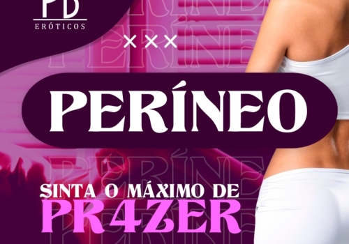 PERÍNEO SINTA O MÁXIMO DE PRAZER