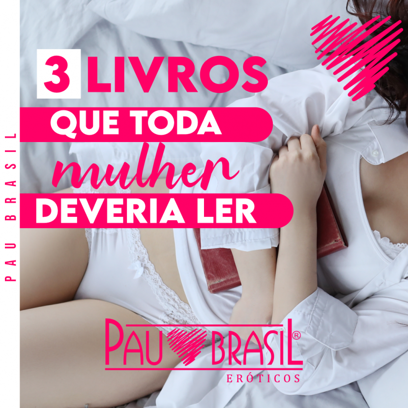 3 livros que toda mulher deveria ler!