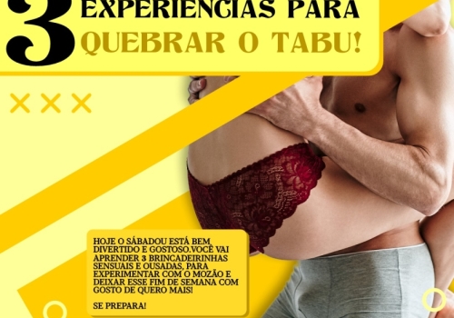 JOGOS SEXUAIS: 3 EXPERIÊNCIAS PARA QUEBRAR O TABU! 