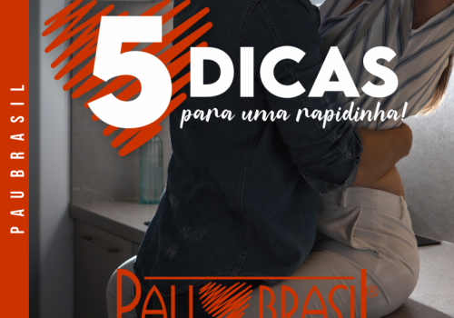 5 dicas para uma rapidinha!