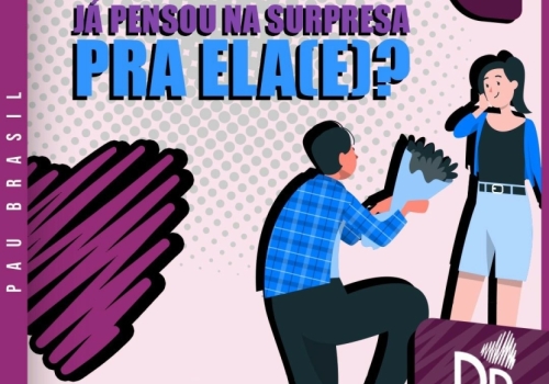 SEXTA-FEIRA... E VOCÊ, JÁ PENSOU NA SURPRESA PARA ELA(E) HOJE?