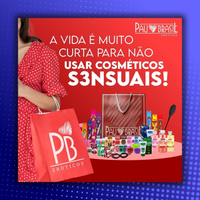 A VIDA É MUITO CURTA PARA NÃO USAR COSMÉTICOS S3NSUAIS! 