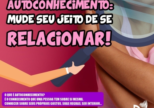 AUTOCONHECIMENTO: MUDE SEU JEITO DE SE RELACIONAR! 