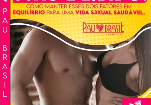 SEXO  E LIBIDO: COMO MANTER ESSES DOIS FATORES EM EQUILÍBRIO PARA UMA VIDA SEXUAL SAUDÁVEL!