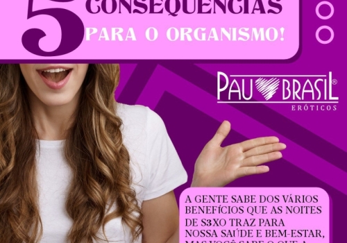 FALTA DE S3XO: CONSEQUÊNCIAS PARA O ORGANISMO!