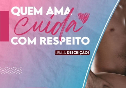 QUEM AMA CUIDA COM RESPEITO