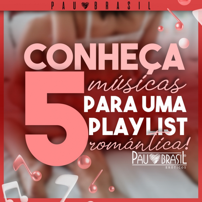 Conheça 5 músicas para uma playlist romântica!