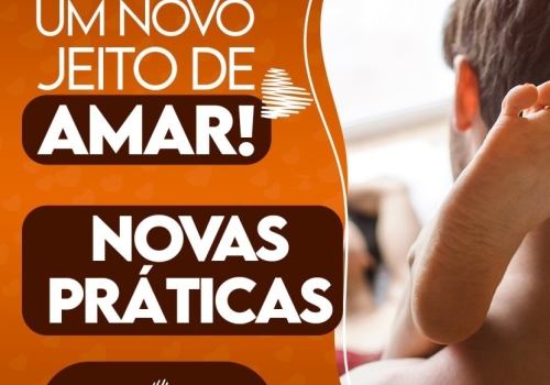 UM NOVO JEITO DE AMAR! NOVAS PRÁTICAS! ✍️