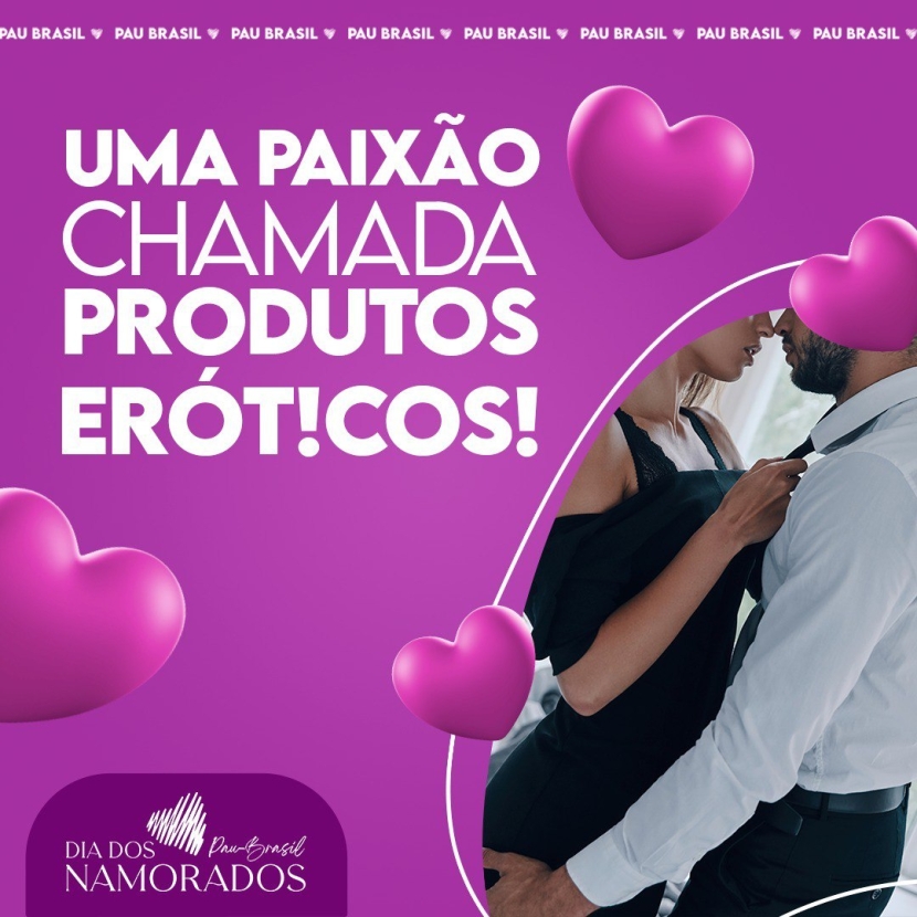 UMA PAIXÃO CHAMADA PRODUTOS ERÓT!COS! 