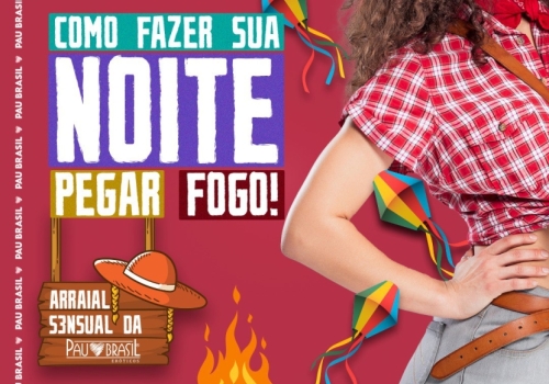 COMO FAZER SUA NOITE PEGAR FOGO! 