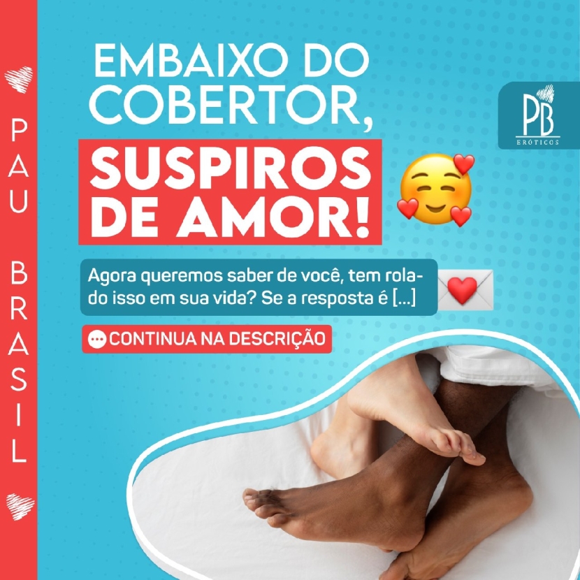 EMBAIXO DO COBERTOR, SUSPIROS DE AMOR!