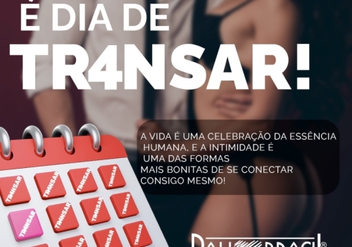 TODO DIA É DIA DE TR4NSAR! 