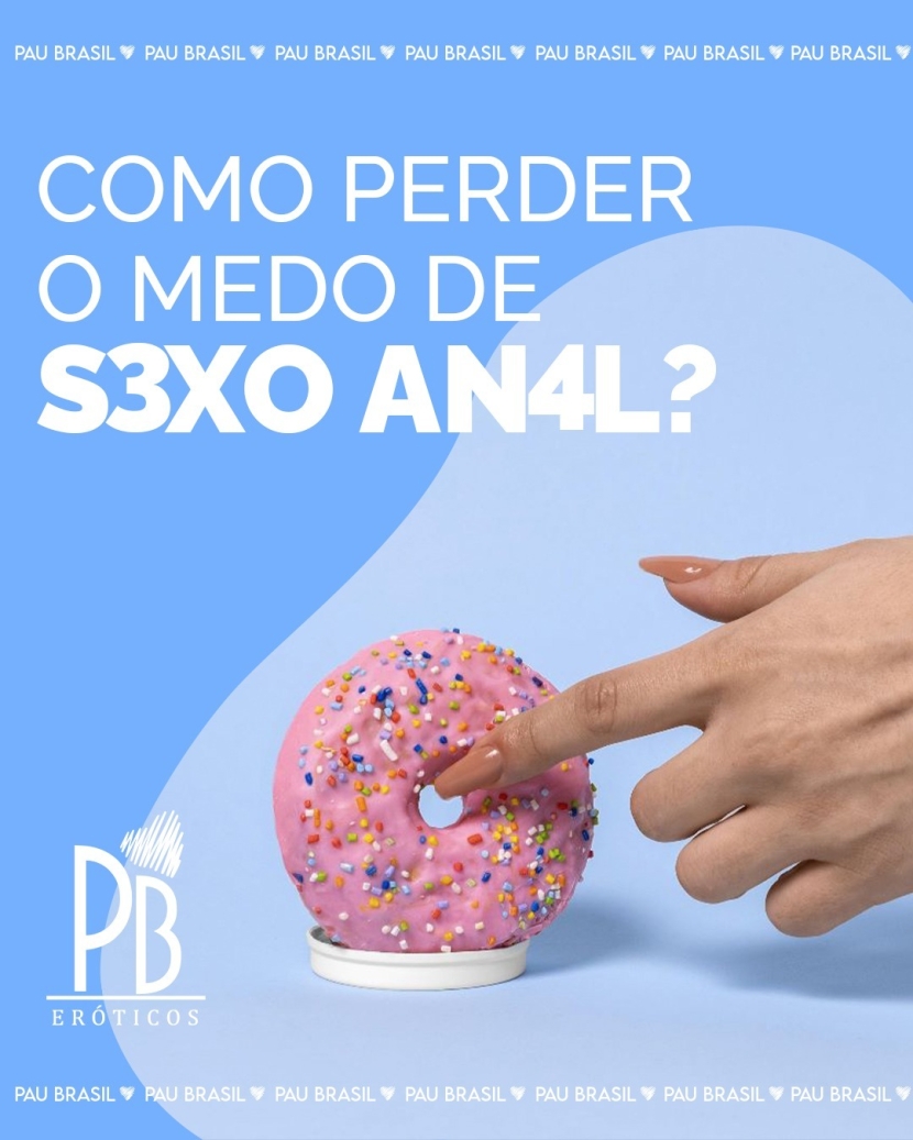 COMO PERDER O MEDO DE SEXO ANAL? 