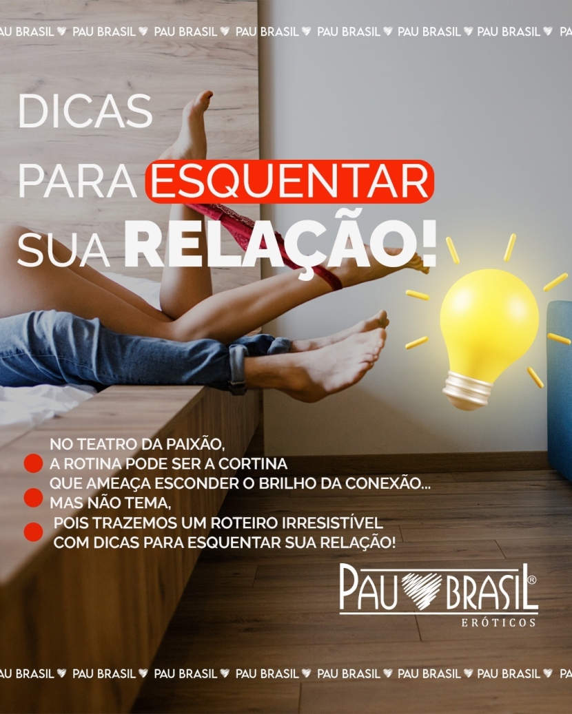 DICAS PARA ESQUENTAR SUA RELAÇÃO! 