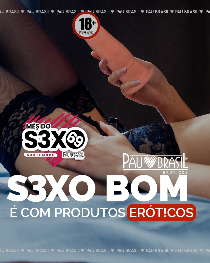 SEXO BOM É COM PRODUTOS ERÓTICOS 