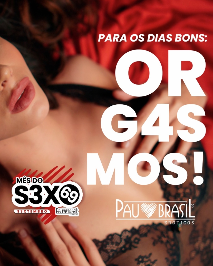 PARA OS DIAS BONS: ORGASMOS! 