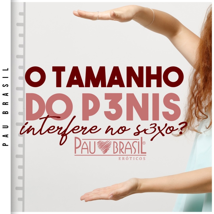 O tamanho do pênis interfere no sexo?