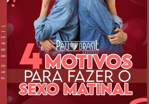 4 Motivos para fazer o Sexo Matinal!