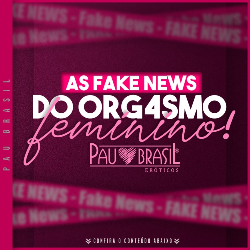 As Fake News do Orgasmo Feminino!