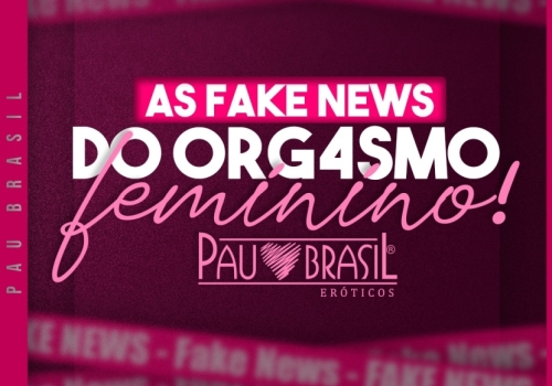 As Fake News do Orgasmo Feminino!