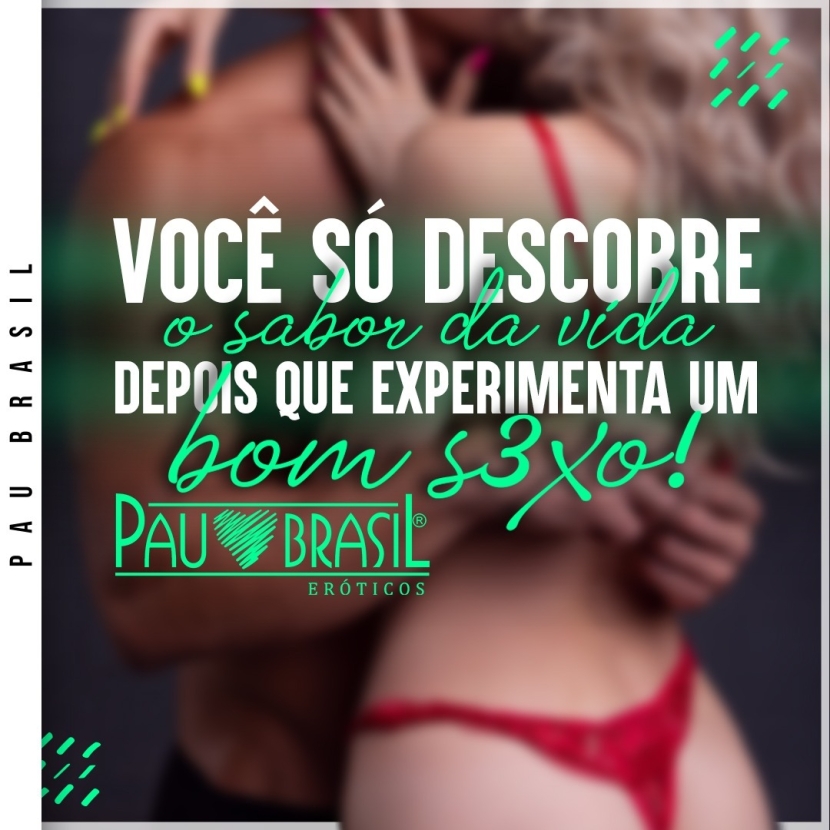 Você só descobre o sabor da vida depois que experimenta um bom sexo! 